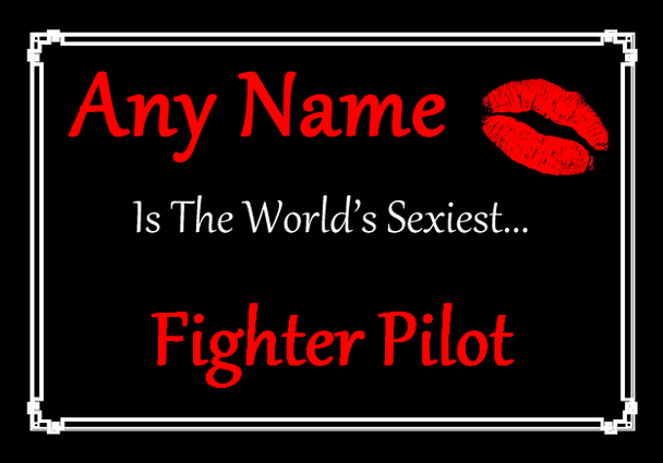 Fighter Pilot Personalised World's Sexiest Certificate