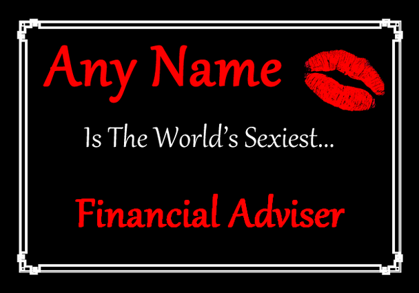 Financial Adviser Personalised World's Sexiest Certificate
