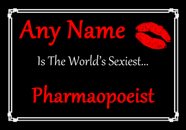 Pharmaopoeist Personalised World's Sexiest Certificate