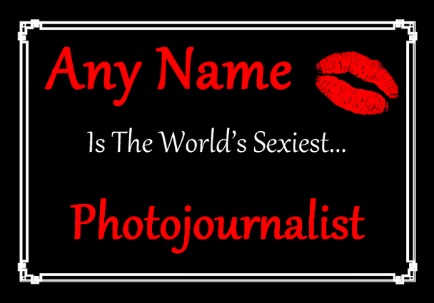 Photojournalist Personalised World's Sexiest Certificate