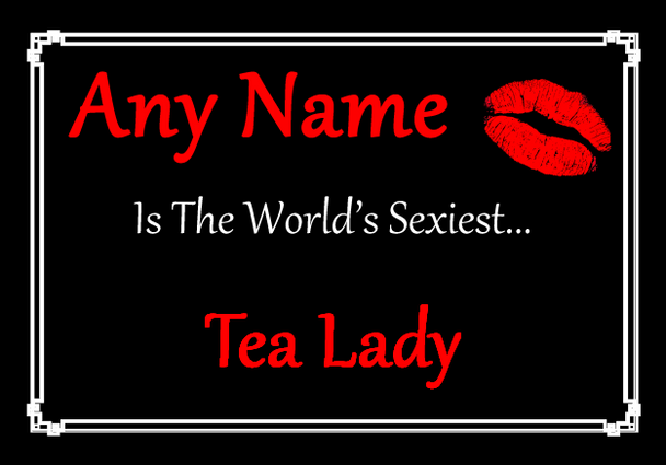 Tea Lady Personalised World's Sexiest Certificate