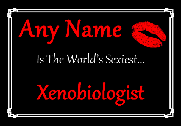 Xenobiologist Personalised World's Sexiest Certificate