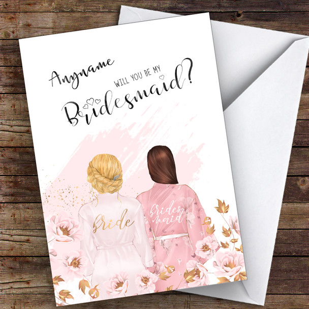 Blond Hair Up & Brown Swept Hair Will You Be My Bridesmaid Personalised Wedding Card