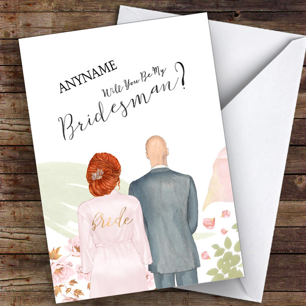 Ginger Hair Up Bald White Will You Be My Bridesman Personalised Wedding Card