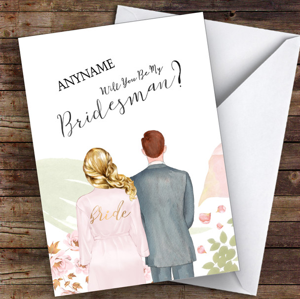 Blond Half Up Hair Ginger Hair Will You Be My Bridesman Personalised Wedding Card