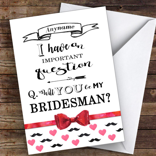 Moustache & Hearts Will You Be My Bridesman Personalised Wedding Card