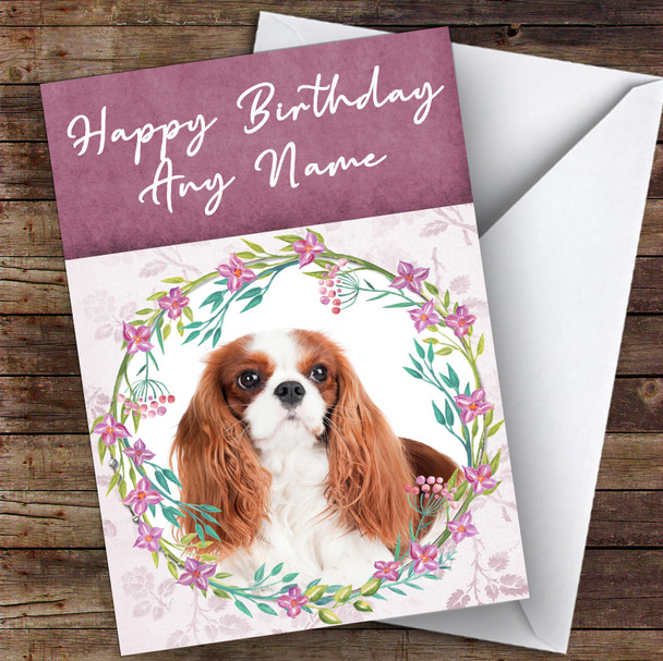Cavalier King Charles Spaniel Dog Pink Floral Animal Personalised Birthday Card