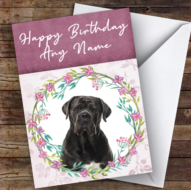 Cane Corso Dog Pink Floral Animal Personalised Birthday Card