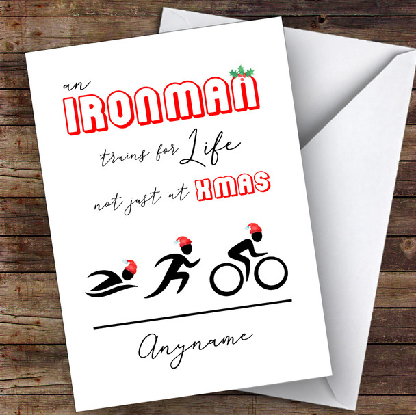 Ironman For Life Not Just Xmas Hobbies Personalised Christmas Card