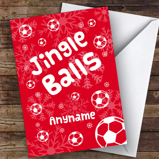 Football Funny Jingle Balls Hobbies Personalised Christmas Card