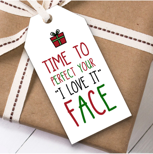 Funny Perfect Your I Love It Face Christmas Gift Tags