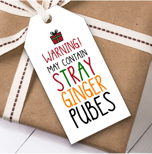 Funny Warning Stray Ginger Pubes Christmas Gift Tags