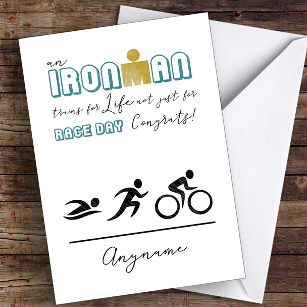 Ironman For Life Race Day Congrats Personalised Greetings Card