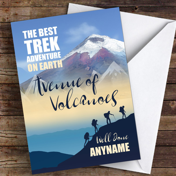 Trek Avenue Of Volcanoes Well Done Personalised Greetings Card