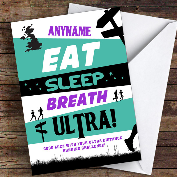 Eat Sleep Breath Ultra Running Good Luck Personalised Good Luck Card