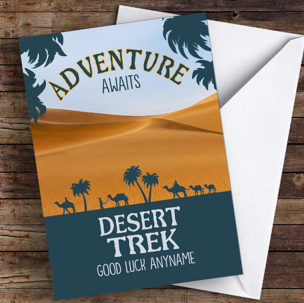 Desert Trek Adventure Awaits Good Luck Personalised Good Luck Card