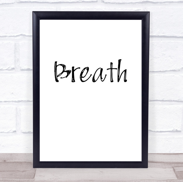 Breath Quote Typography Wall Art Print