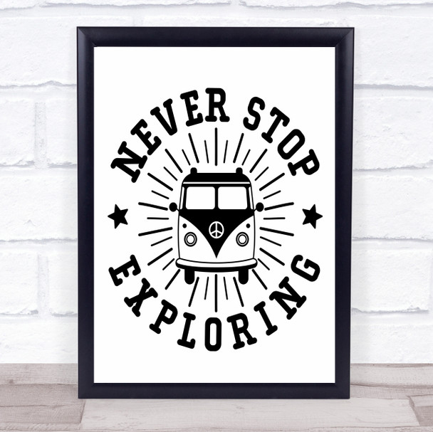 Never Stop Exploring Camper Motorhome Quote Typography Wall Art Print