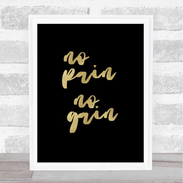 No Pain No Gain Black Gold Quote Typography Wall Art Print