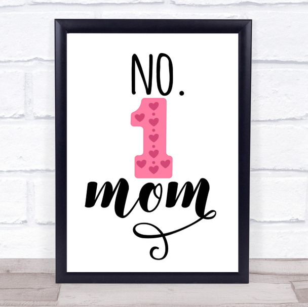 Number 1 Mom Quote Typography Wall Art Print