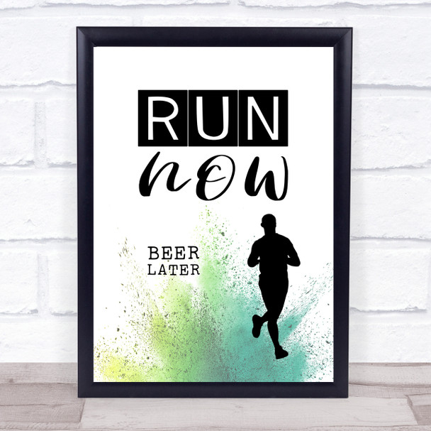 Run Now Beer Later Quote Typography Wall Art Print