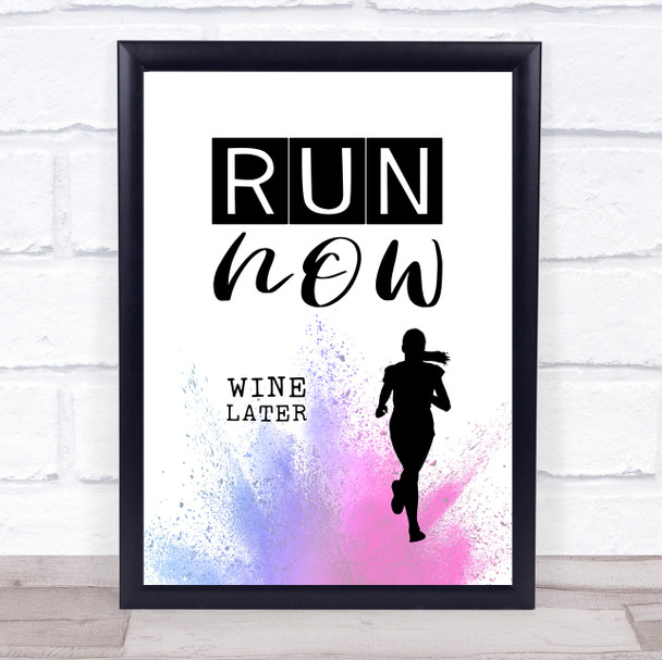 Run Now Wine Later Quote Typography Wall Art Print