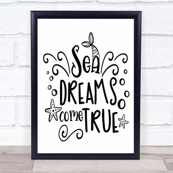Sea Dreams Come True Quote Typography Wall Art Print