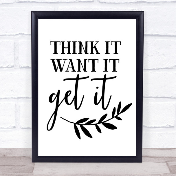 Think It Want It Get It Quote Typography Wall Art Print