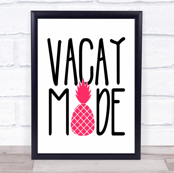 Vacay Mode Holiday Quote Typography Wall Art Print