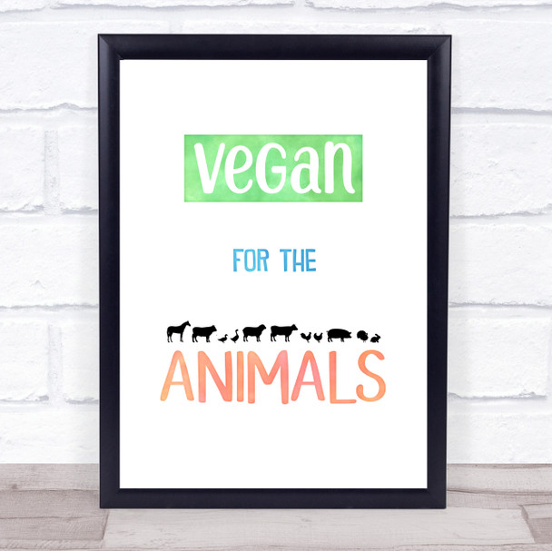 Vegan For The Animals Silhouette Style Colour Quote Typography Wall Art Print