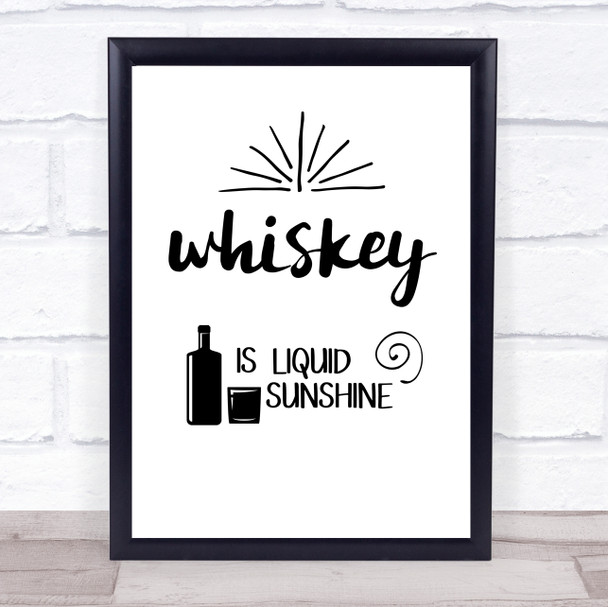 Whiskey Is Liquid Sunshine Quote Typography Wall Art Print