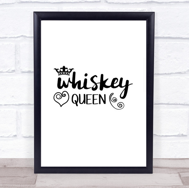 Whiskey Queen Quote Typography Wall Art Print