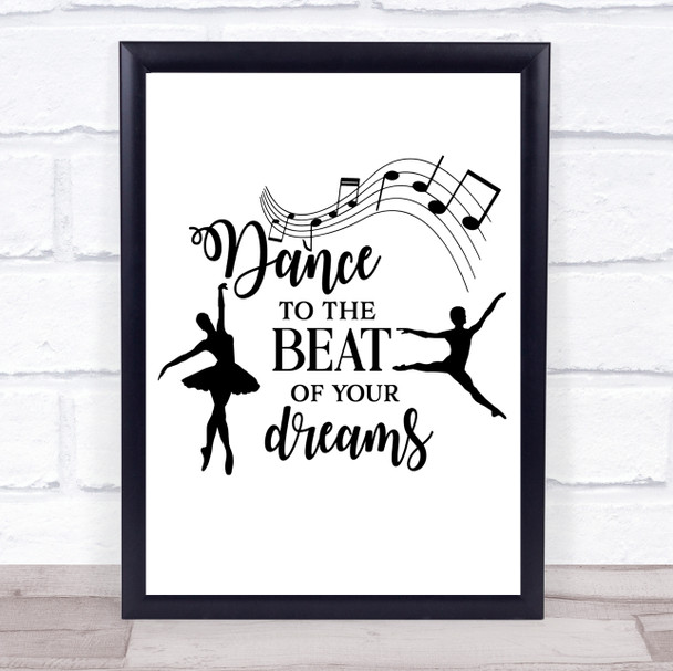 Dance To The Beat Of Your Dreams Quote Typography Wall Art Print