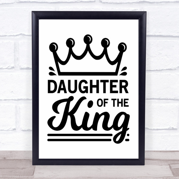 Daughter Of The King Quote Typography Wall Art Print