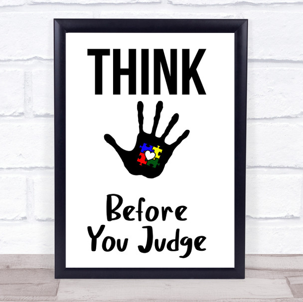 Autism Awareness Think Before You Judge Quote Typography Wall Art Print