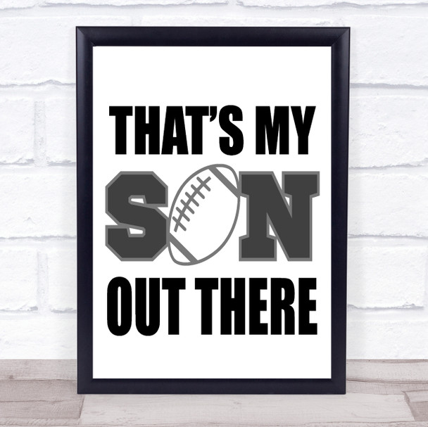 Football That's My Son Quote Typography Wall Art Print