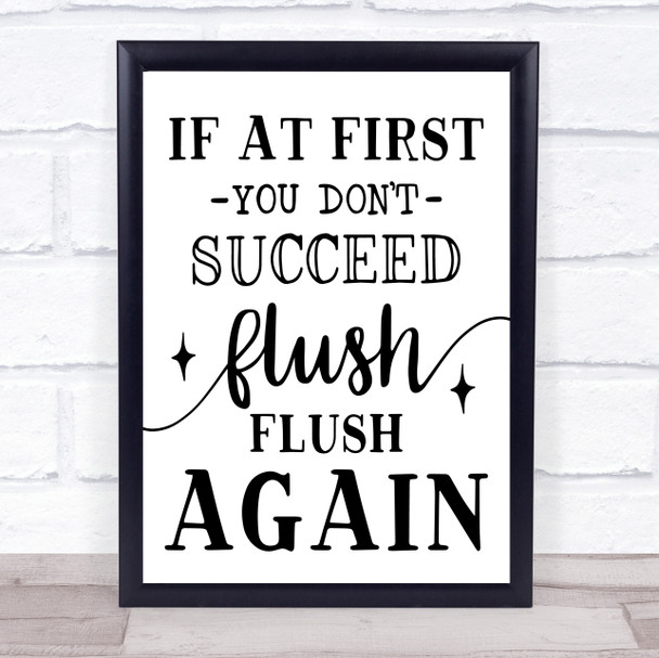 Funny Bathroom Toilet to Sign Flush Again Quote Typography Wall Art Print