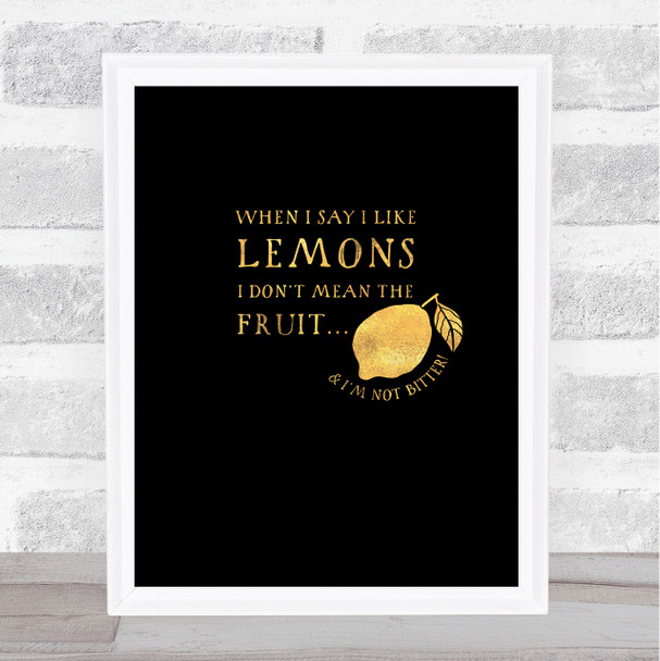 Funny Lesbian Like Lemons Gold Black Quote Typography Wall Art Print