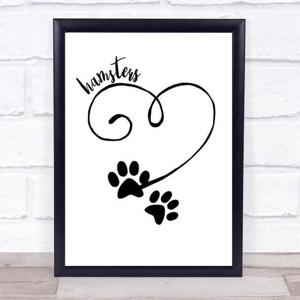 Heart Paw Hamsters Quote Typography Wall Art Print