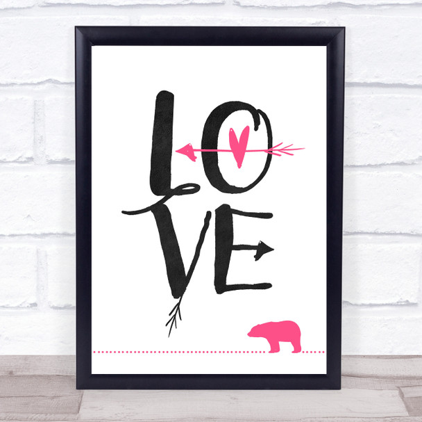 Bear Love Pink Quote Typography Wall Art Print