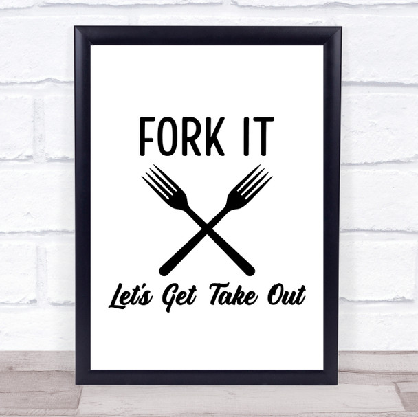 Kitchen Lets Get Takeout Quote Typography Wall Art Print