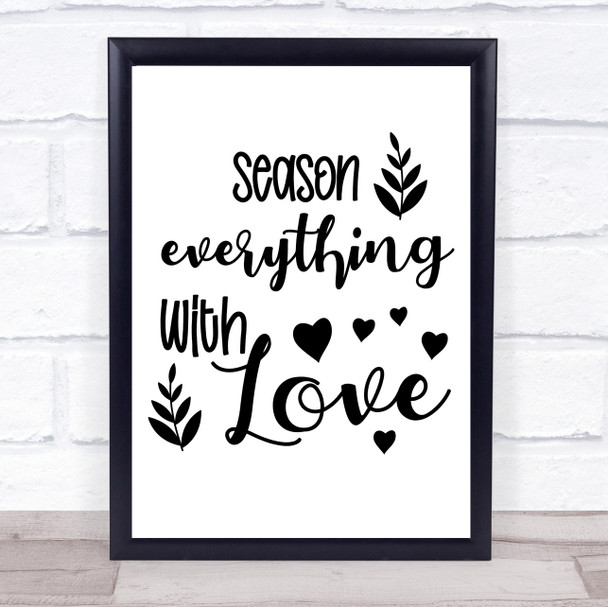 Kitchen Season Everything With Love Quote Typography Wall Art Print