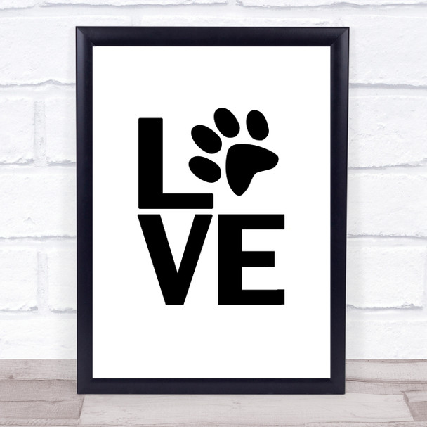 L O V E Paw Quote Typography Wall Art Print