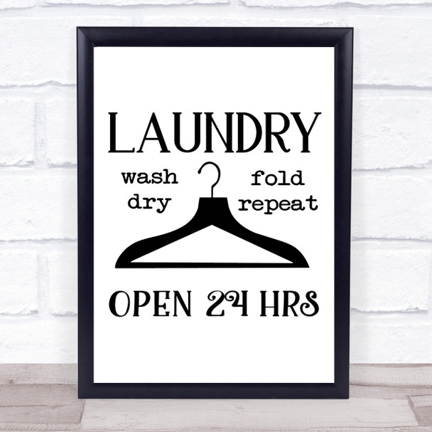 Laundry Open 24 Hours Quote Typography Wall Art Print