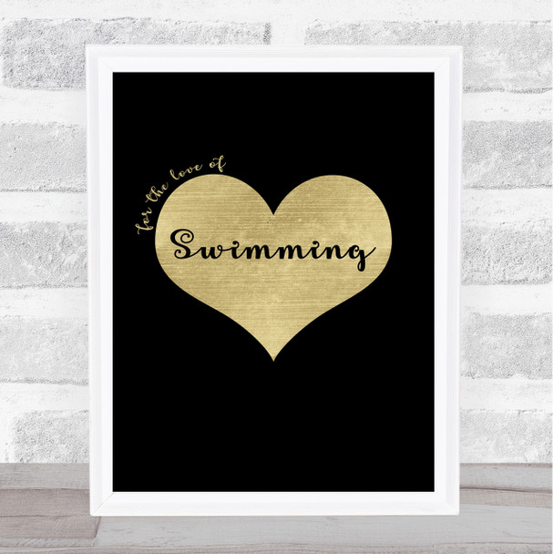 Love Swimming Black Gold Quote Typography Wall Art Print