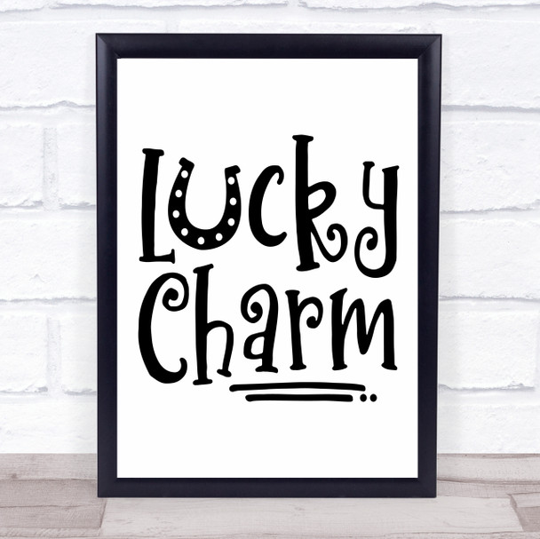 Lucky Charm Quote Typography Wall Art Print