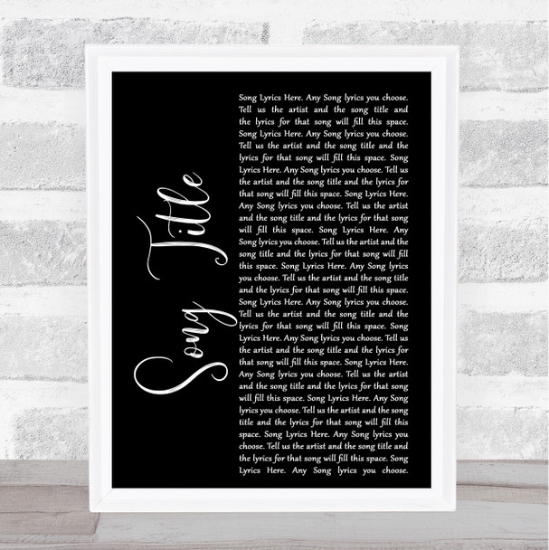 Any Song Lyrics Custom Black Script Wall Art Quote Personalised Lyrics Print