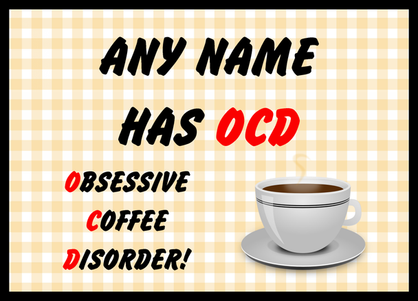 Funny Obsessive Disorder Coffee Yellow Personalised Dinner Table Placemat