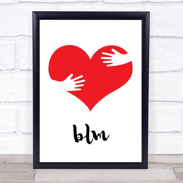 Black Lives Matter Hugging Arms On Red Heart Wall Art Print