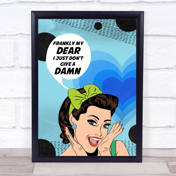 Vintage Lady Frankly My Dear I Just Don't Give A Damn Wall Art Print